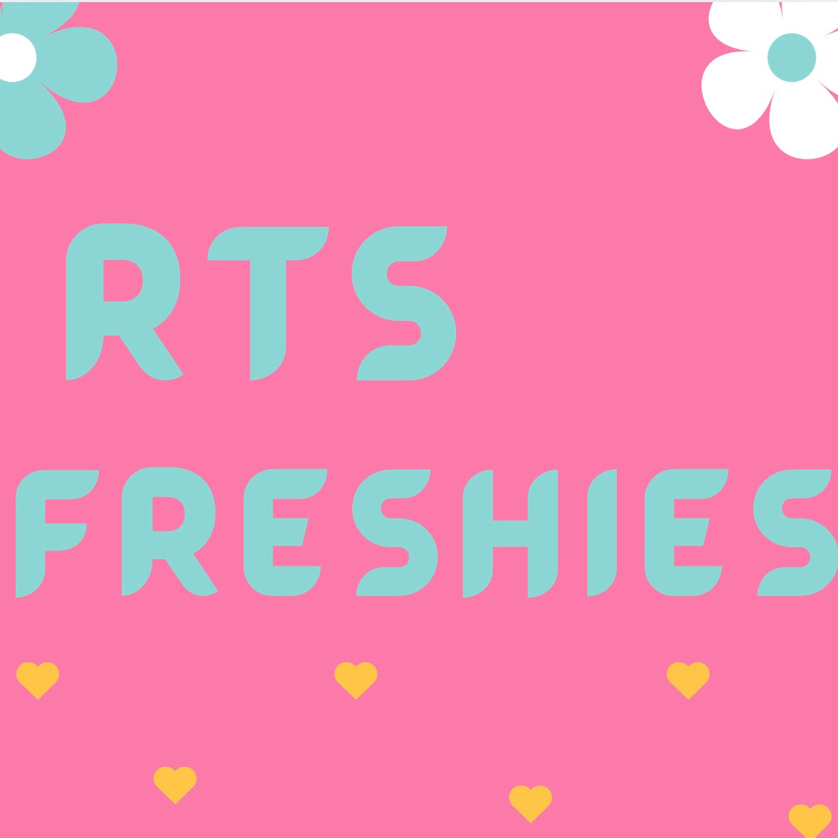 RTS Freshies