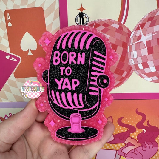 Born to yap