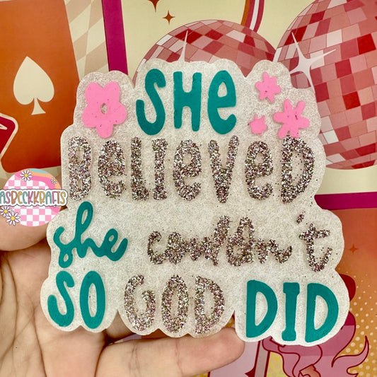 She believed she couldn’t do did did